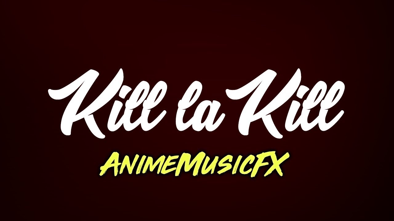 kill la kill OST -  Kiryuu G@ KiLL
