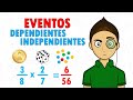 EVENTOS DEPENDIENTES E INDEPENDIENTES Super facil - Para principiantes