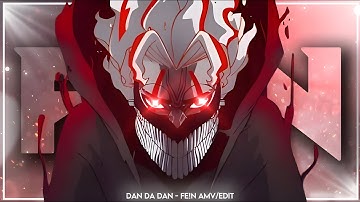 Dan Da Dan - FE!N [Edit/AMV] 4k! (+Free PF) CapCut PC