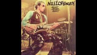 NILS LOFGREN - Goin´ South  (Night After Night 1977)