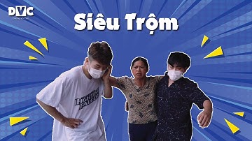 Siêu trộm - Dương Vô Cực ft NMT Vlog.