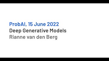 "Deep Generative Models" by Rianne van den Berg