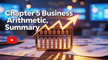 CHAP- 5 BUSINESS ARITHMETIC|SUMMARY|CBSE|GRADE 12|ENTREPRENEURSHIP