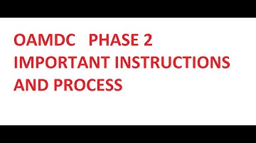 OAMDC PHASE 2 ONLINE ADMISSION INSTRUCTIONS AND PROCESS