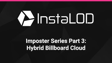 Leveraging Imposters for 3D Optimizations – Part 3: Hybrid Billboard Cloud