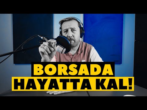 Borsada Hayatta Kalmak! Kaybetmek İstemeyenler Mutlaka İzlesin!