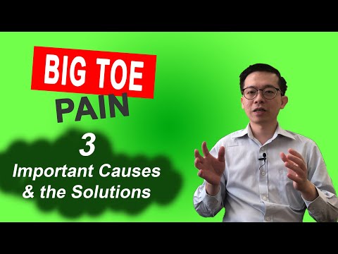 BIG TOE PAIN - IMPORTANT CAUSES