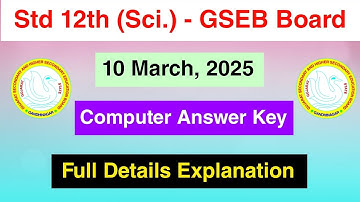 Class 12 Computer Answer Key 2025 | 10 March 2025 | GSEB Details Paper Analysis | MDE