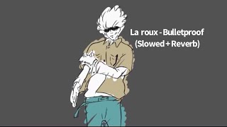 la roux - bulletproof (Slowed + Reverb)