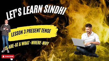LEARN SINDHI | PRESENT TENSE |"IS, ARE, TO, AT." | LESSON 3 | SHORT