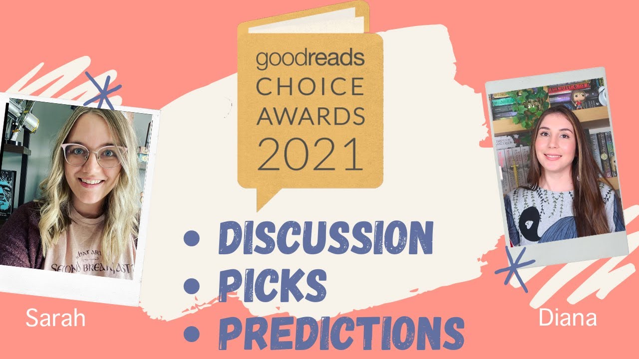 Goodreads Choice Awards Discussion What we loved, What's Missing, and