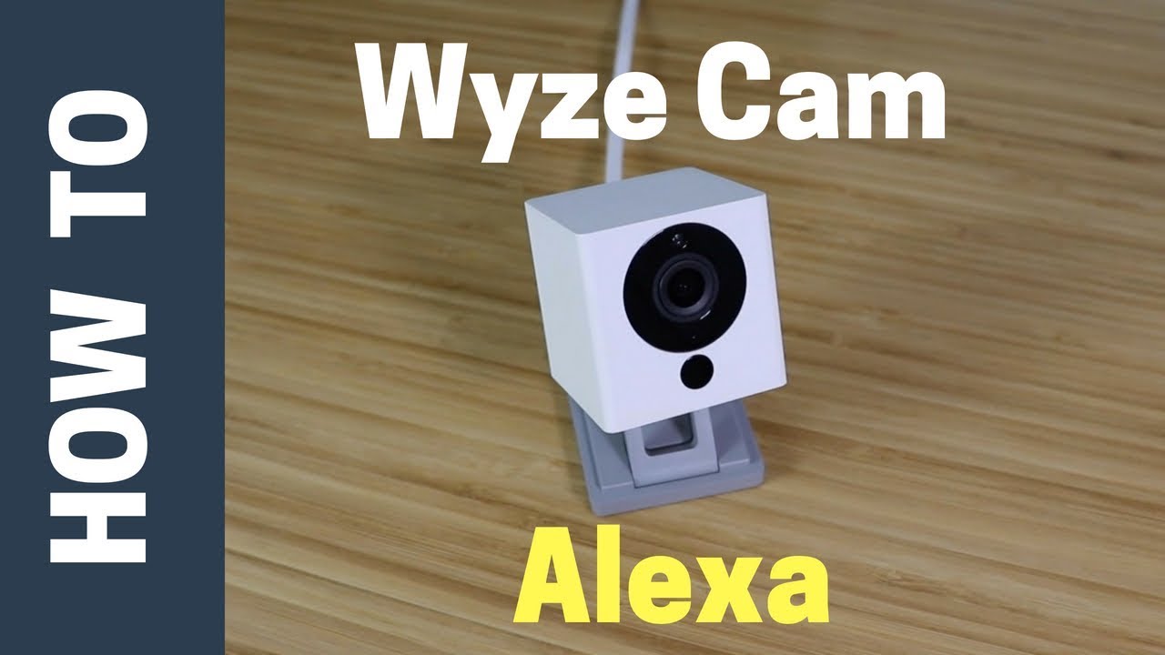 alexa wyze camera