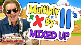 Multiply by 11's! | All Mixed Up | Multiply By Music | Jack Hartmann