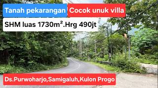 Download Lagu Tanah pekarangan cocok untuk villa SHM luas 1730m².Hrg 490jt.Lok Ds.Purwoharjo,Samigaluh,Kulon Progo MP3
