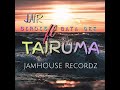 Jnr Sirois ft Bata Gee🎼TAIRUMA🎼