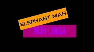 ELEPHANT MAN / NUH LINGA