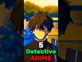 5 Detective Anime
