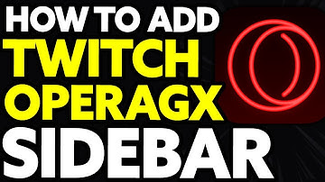 How To Add Twitch To Opera GX Sidebar (QUICK!)