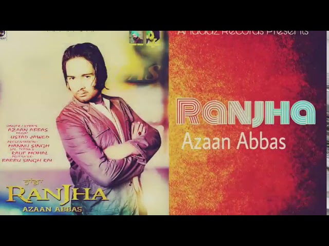 Azaan Abbas | Ranjha Ranjha - New Punjabi Latest Song | Andaaz Records class=