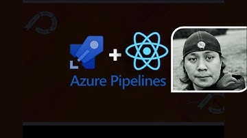 Azure Pipelines | React JS | CI/CD | Continuous Integration | Delivery | Deployment | Multi-Stage