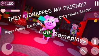 THESE PIGS KIDNAPPED MY FRIEND! Piggy Family 3D: Scary Neighbor Obby House Escape (Full Gameplay) screenshot 2