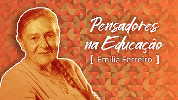 O que Emília Ferreiro diz sobre alfabetização e letramento?