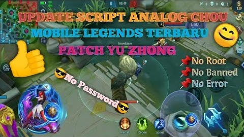 UPDATE SCRIPT ANALOG CHOU TERBARU | PATCH YU ZHONG | CARA MENGUBAH ANALOG MOBILE LEGENDS