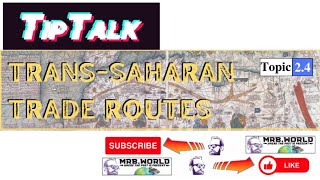APWH 2.4: Trans-Saharan Trade Routes