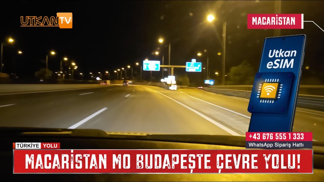 Sıla Yolu 2025 | Macaristan’da M0 Budapeşte Çevre Yolu Tek Part | Utkan eSIM
