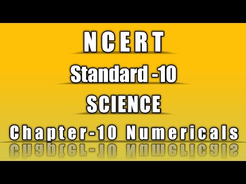 NCERT | Standard 10th | Science Numericals Of chapter -10 | - YouTube