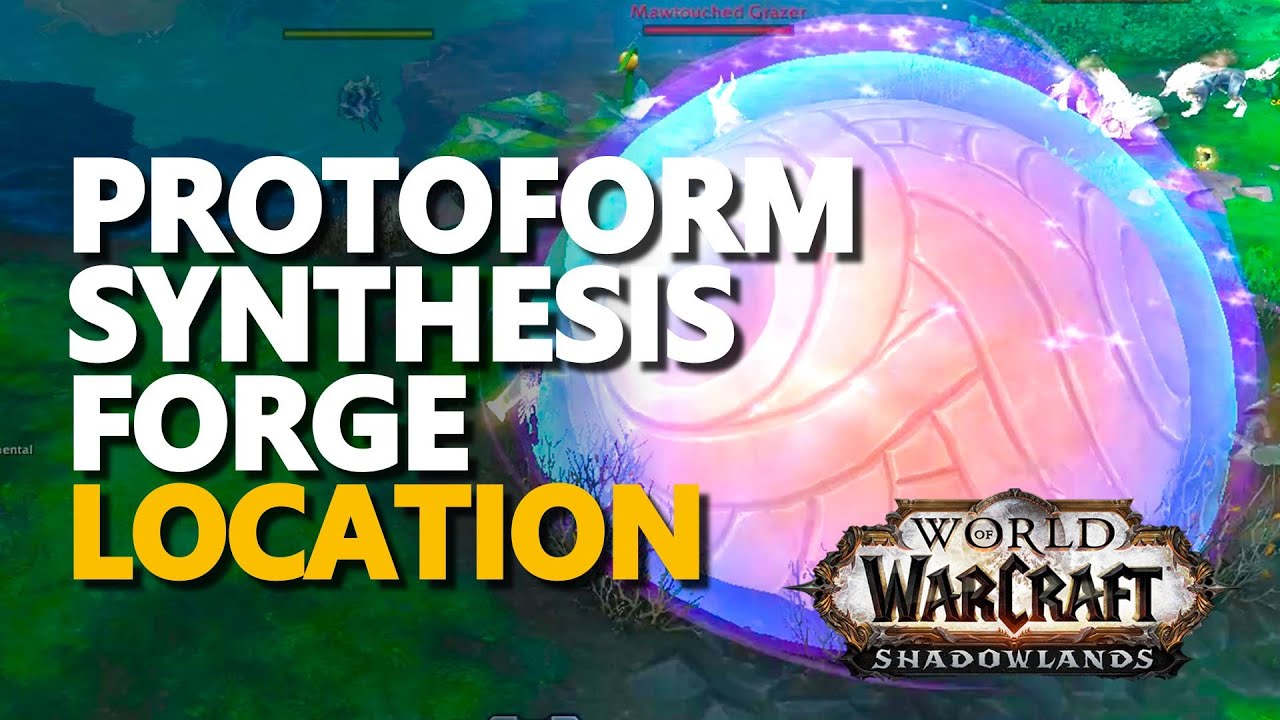 Protoform Synthesis Forge WoW Location - YouTube