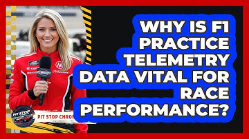 Why Is F1 Practice Telemetry Data Vital For Race Performance? - Pit Stop Chronicles