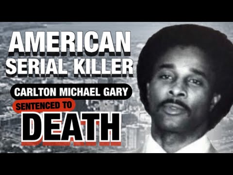 Carlton Michael Gary | American Serial killer | True Crime