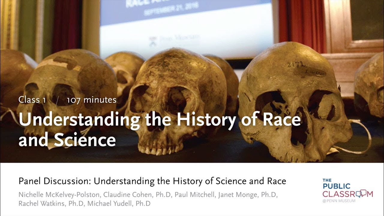 Class 1 Understanding The History Of Race And Science Public Classroom Class 1 Understanding The History Of Race And Science Public Classroom
