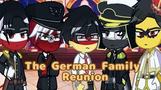 The German Family Reunion || Countryhumans Family Reunion || Part 1 -?