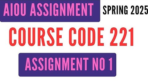 AIOU Code 221 Solved Assignment No 1 | Spring 2025 | Functional English II | Level SSC