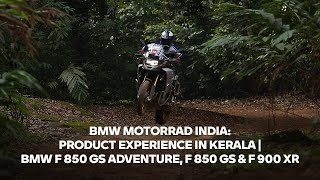 BMW Motorrad India : Product Experience in Kerala | BMW F 850 GS Adventure, F 850 GS & F 900 XR