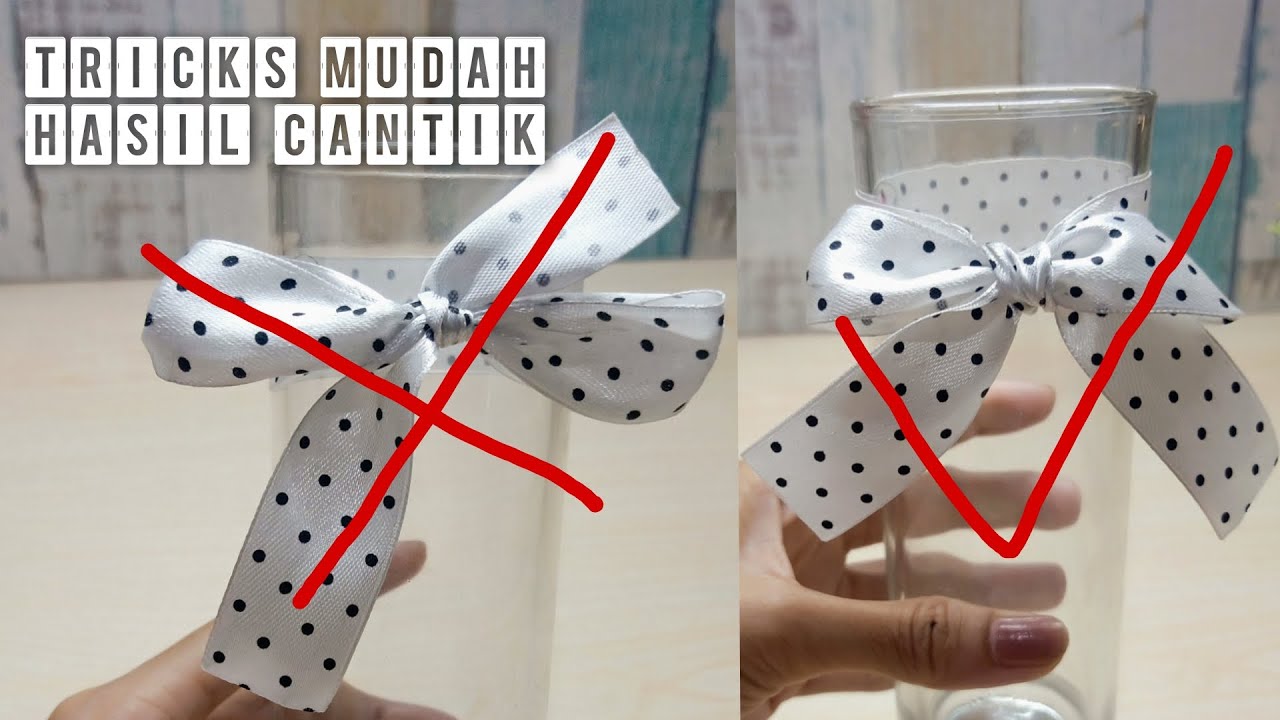 Cara Mengikat Pita Tips and Tricks Mudah - YouTube