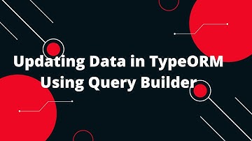 🔥 Node.js + TypeScript + TypeORM Tutorial #19: Updating Data Using Query Builder in TypeORM! 🚀