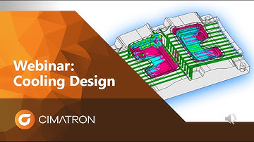 Cooling Design | Cimatron Webinar
