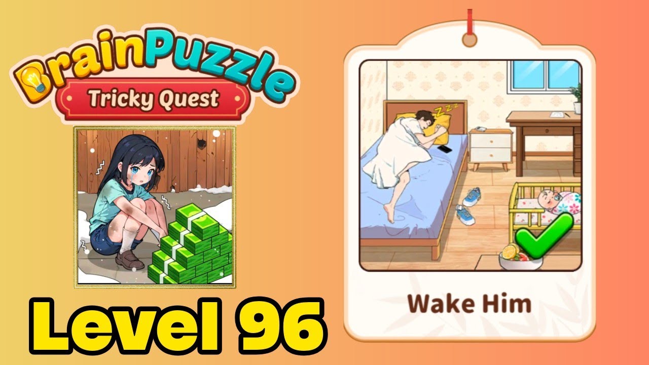 Brain puzzle tricky quest level 96 solution walkthrough ( wake him
