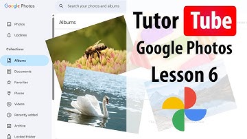 Google Photos - Lesson 6 - Creating New Albums