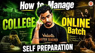 How to Manage College with Online Coaching & Self Study! 🏫🎯| Rupesh Sir
