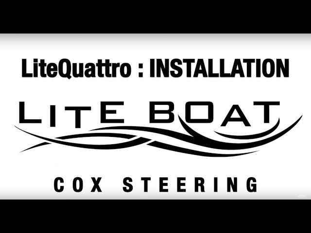 LiteQUATTRO : Cox Steering Installation