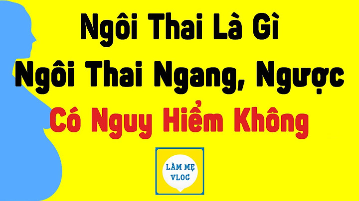 Dấu hiệu nhận biết ngôi thai ngang