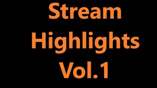 Livestream Highlight Vol.1