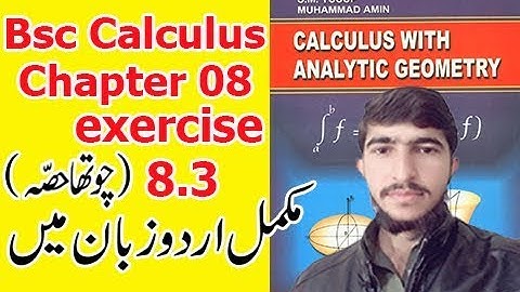 Bsc math calculus chapter 8 exercise 8.3 part(4) Complete in Urdu S.M.Yousuf