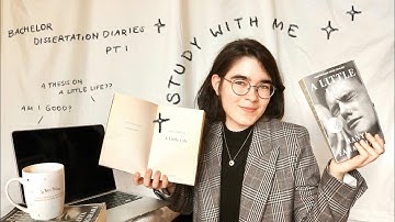 study with me; bachelor dissertation diaries | library time lapse, writing a thesis on A Little Life