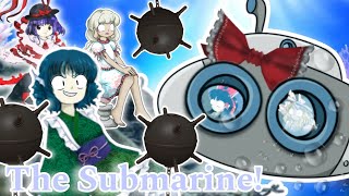 【Touhou】The Submarine!
