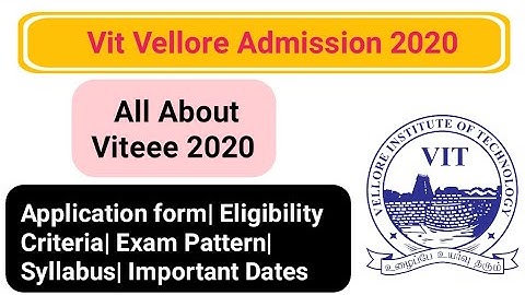 Vit Vellore Admission Process - Vit Admission 2020